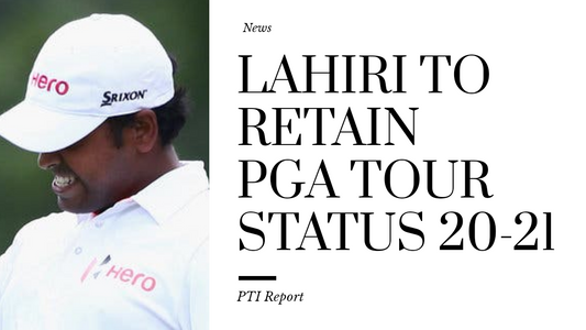 Lahiri to retain PGA Tour Status 20-21