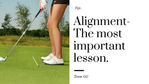 Alignment - The Most Important Lesson in Golf